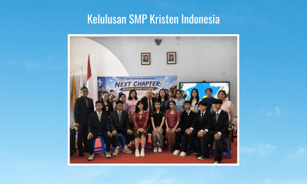 Kelulusan Siswa SMP Kristen Indonesia